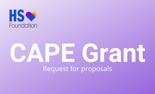 HS Foundation’s HS CAPE (Community Awareness and Patient Empowerment) Program Request for Proposals